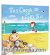 Taş Çocuk ve Küçük Kız