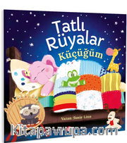 Tatlı Rüyalar Küçücüğüm