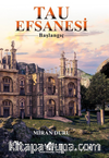 Tau Efsanesi Başlangıç