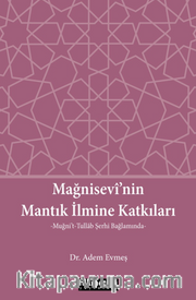 Mağnisevi’nin Mantık İlmine Katkıları