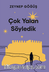 Çok Yalan Söyledik