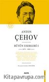 Anton Çehov Bütün Eserleri 1 (Ciltli)