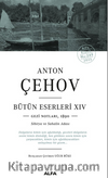 Anton Çehov Bütün Eserleri XIVV Gezi Notlarından,1890 Sibirya Ve Sahalin Adası
