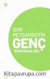 Son Peygamber’in Genç Arkadaşları