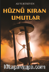 Hüznü Kıran Umutlar