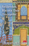 Velilerden Hayata Dair Tavsiyeler