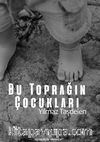 Bu Toprağın Çocukları