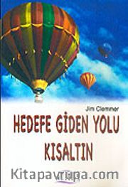 Hedefe Giden Yolu Kısaltın