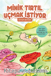Minik Tırtıl Uçmak İstiyor