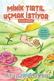 Minik Tırtıl Uçmak İstiyor