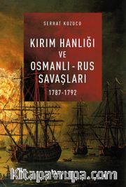 Kırım Hanlığı ve Osmanlı - Rus Savaşları