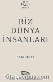 Biz Dünya İnsanları