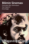 Bilimin Sineması / Postmodern Bilim, Bilimkurguyu Nasıl Değiştirdi? 