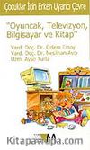 Çocuklar İçin Erken Uyarıcı Çevre