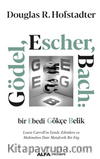 Gödel, Escher, Bach: Bir Ebedi Gökçe Belik  Lewis Carroll’ın İzinde Zihinlere Ve Makinelere Dair Metaforik Bir Füg