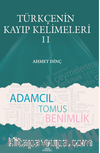 Türkçenin Kayıp Kelimeleri II