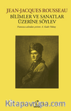 Jean-Jacques Rousseau Bilimler Ve Sanatlar Üzerine Söylev