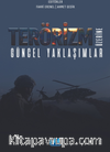 Terörizm Üzerine Güncel Yaklaşımlar