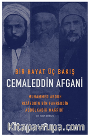 Bir Hayat Üç Bakış Cemaleddin Afgani