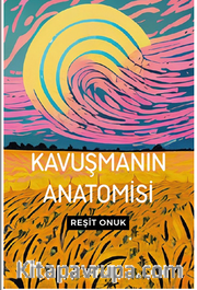 Kavuşmanın Anatomisi