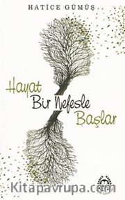 Hayat Bir Nefesle Başlar