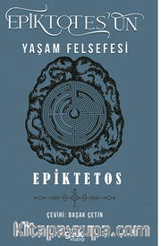Epiktetos'un Yaşam Felsefesi