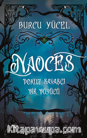 NAOCES  Dokuz Savaşçı Bir Büyücü