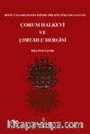 Hitit Uygarlığının İzinde Bir Kültür Yolculuğu Çorum Halkevi ve Çorumlu Dergisi