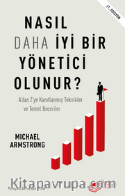 Nasıl Daha İyi Yönetici Olunur?