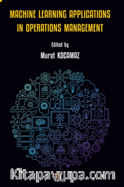 Machıne Learnıng Applıcatıons In Operatıons Management