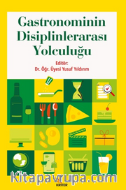 Gastronominin Disiplinlerarası Yolculuğu