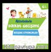 Aktivitelerle Dikkat Gelişimi - Bilişsel Etkinlikler