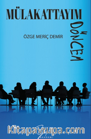 Mülakattayım, Döncem