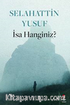 İsa Hanginiz?