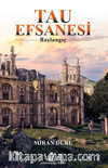 Tau Efsanesi - Başlangıç