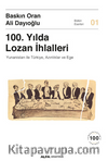 100. Yılda  Lozan İhlalleri Yunanistan İle Türkiye, Azınlıklar Ve Ege