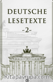 Deutsche Lesetxte 2 <br /> Almanca Okuma Metinleri