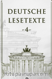 Deutsche Lesetxte 4 <br /> Almanca Okuma Metinleri