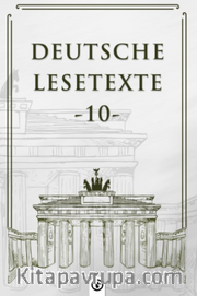 Deutsche Lesetxte 10 <br /> Almanca Okuma Metinleri