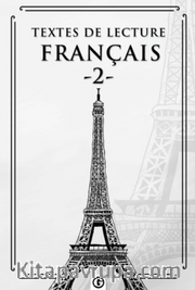 Textes de lecture français 2 <br /> Fransızca Okuma Metinleri 