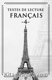 Textes de lecture français 4 <br /> Fransızca Okuma Metinleri