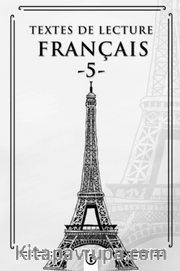 Textes de lecture français 5 <br /> Fransızca Okuma Metinleri