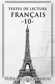 Textes de lecture français 10 <br /> Fransızca Okuma Metinleri