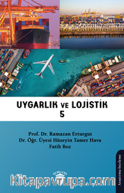 Uygarlık ve Lojistik V