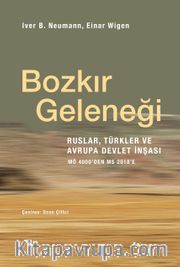 Bozkır Geleneği / Ruslar, Türkler ve Avrupa Devlet İnşası: MÖ 4000'den MS 2018'e