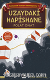 Fantastik İcatlar Koleksiyonu-1 Uzaydaki Hapishane