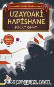 Fantastik İcatlar Koleksiyonu-1 Uzaydaki Hapishane