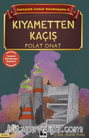 Fantastik İcatlar Koleksiyonu-3 Kıyametten Kaçış