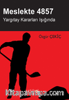 Meslekte 4857 / Yargıtay Kararlari Işığinda