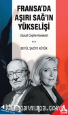 Fransa'da Aşırı Sağ'ın Yükselişi: Ulusal Cephe Hareketi